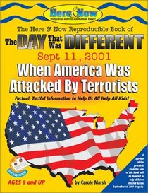 The Day That Was Different: September 11, 2001: When Terrorists Attacked America (It's Happening to U.S.)