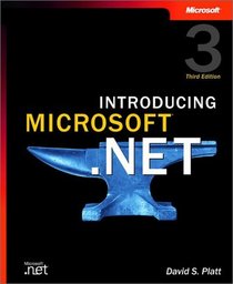 Introducing Microsoft .Net, Third Edition