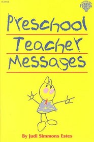Preschool Teacher Messages Code# F0918