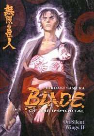 Blade of the Immortal: On Silent Wings 2 (Blade of the Immortal (Sagebrush))
