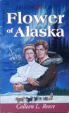 Flower of Alaska (Heartsong Presents, No 187)