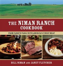 Niman Ranch Cookbook: From Farm to Table with America's Finest Meat