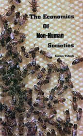 The Economics of Non-Human Societies