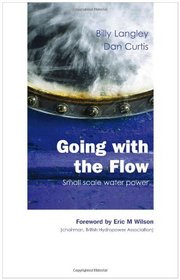 Going with the Flow: Small Scale Water Power