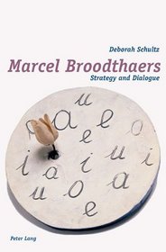 Marcel Broodthaers: Strategy and Dialogue