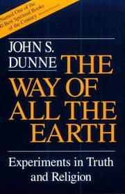 The Way of All the Earth: Experiments in Truth and Religion