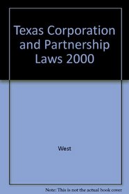 Texas Corporation and Partnership Laws 2000