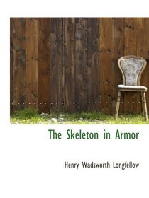 The Skeleton in Armor