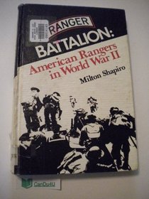Ranger Battalion: American Rangers in World War II
