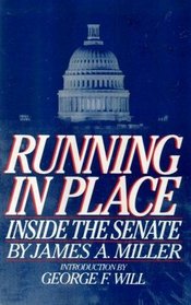 Running in Place: Inside the Senate