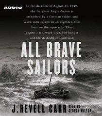 All Brave Sailors : The Sinking of the Anglo Saxon, 1940