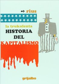 La turbulenta historia del Kapitalismo