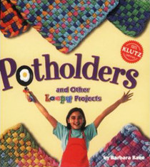 Potholders and Other Loopy Projects