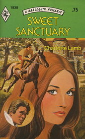 Sweet Sanctuary (Harlequin Romance, No 1938)