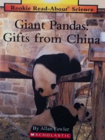 Giant Pandas: Gifts from China (Rookie Read-About Science)