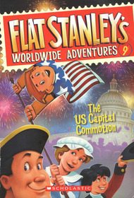 The US Capital Commotion (Flat Stanley's Worldwide Adventures, Bk 9)