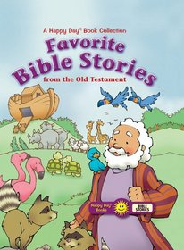 Favorite Bible Stories from the Old Testament (Happy Day Books)