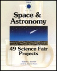 Space and Astronomy: 49 Science Fair Projects (College Fair Project Series)