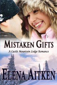 Mistaken Gifts (Castle Mountain Lodge) (Volume 3)