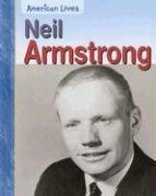 Neil Armstrong (American Lives)