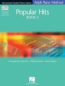 Popular Hits Book 2 - Book/GM Disk Pack: Hal Leonard Student Piano Library Adult Piano Method (Hal Leonard Student Piano Library (Songbooks))
