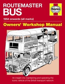 Routemaster Bus: 1954 Onwards (All Marks) (Owner's Workshop Manual)