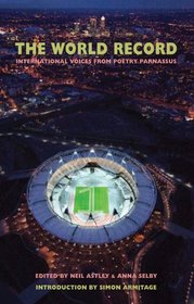 The World Record: International Voices from Poetry Parnassus