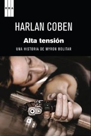 Alta tension (Premio Internacional de Novela Negra RBA) (Live Wire) (Spanish Edition) (Serie Negra)