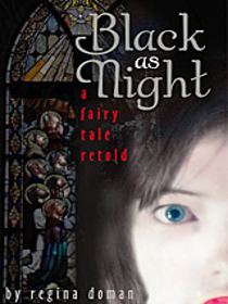 Black as Night: A Fairy Tale Retold