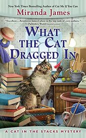 What the Cat Dragged In (Cat in the Stacks, Bk 14)