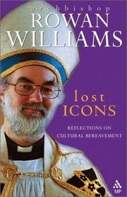 Lost Icons: Reflections on Cultural Bereavement