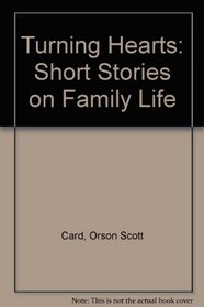 Turning Hearts: Short Stories on Family Life