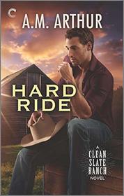 Hard Ride (Clean Slate Ranch, Bk 5)