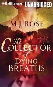 The Collector of Dying Breaths: A Novel of Suspense (Reincarnationist Series)