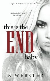 This is the End, Baby (War & Peace) (Volume 7)
