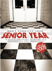 God's Word for Your Senior Year: Biblical Promises to Guide and Prepare You for Graduation
