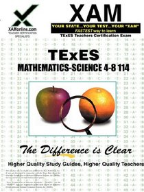 TExES Mathematics-Science 4-8 114 (XAM TEXES)