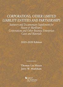 Corporations, Other Limited Liability Entities, Statutory and Documentary Supplement, 2019-2020 (Selected Statutes)
