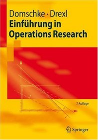 Einfhrung in Operations Research (Springer-Lehrbuch) (German Edition)