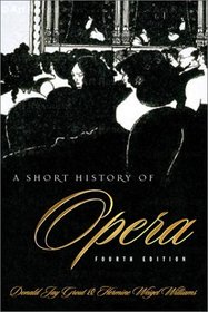 A Short History of Opera, Fourth Edition
