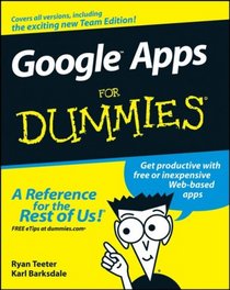 Google Apps For Dummies (For Dummies (Computer/Tech))