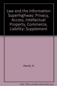 Law and the Information Superhighway: 1997 Supplement