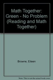 Math Together: Green - No Problem (Reading and Math Together)