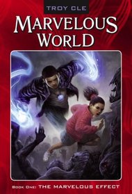 The Marvelous Effect (Marvelous World, Bk 1)