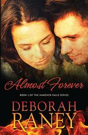 Almost Forever (Hanover Falls Series) (Volume 1)