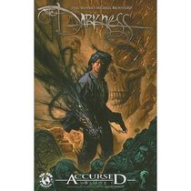 The Darkness Accursed Volume 1 (Darkness (Top Cow)) (v. 1)