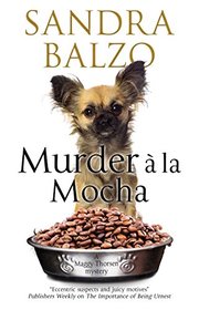 Murder a la Mocha: A coffeehouse cozy (A Maggy Thorsen Mystery, 11)
