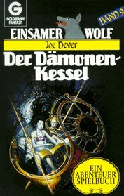 Der Dmonen-Kessel (Einsamer Wolf, #9)