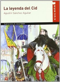 La leyenda del Cid/ The Legend of the Cid (Spanish Edition)