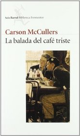 La Balada del Cafe Triste (Spanish Edition)